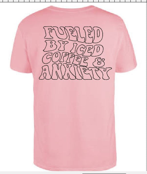 Fueled By Coffee and Anxiety T-shirt Pink Embroidered FREE SHIPPING